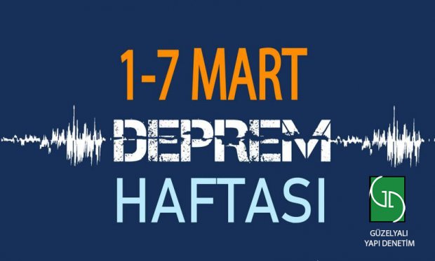 1-7 Mart Deprem Haftası